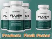 Flush Factor Review