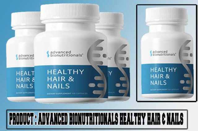 Advanced Bionutritionals Healthy Hair & Nails Review
