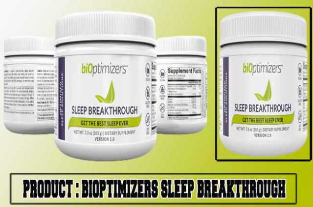 Bioptimizers Sleep Breakthrough Review