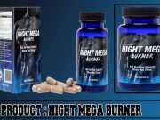 Night Mega Burner Review